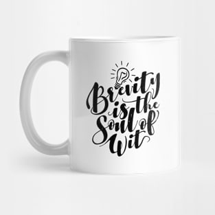 'Brevity Is The Soul Of Wit' Education Shirt Mug